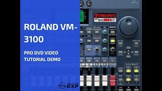 Video thumbnail for Roland VM-3100 Pro DVD Video Tutorial Demo Review Help by ProAudioEXP