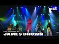 James Brown - 'Get Up Offa That Thing' [HD] | North Sea Jazz (2004)