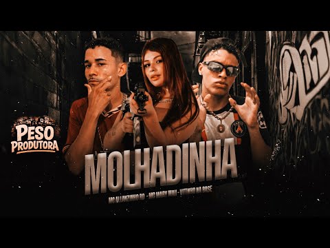 MOLHADINHA - MC ALLANZINHO RD, VITINHO NA BASE E MC MARY MAII