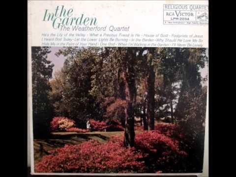 What A Precious Friend Is He - Weatherford Quartet