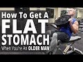 How To Get A Flat Stomach When You're An Older Man - Workouts For Older Men LIVE