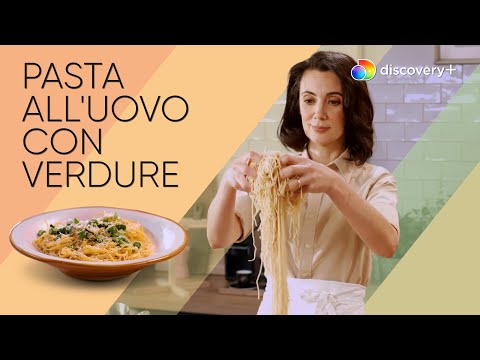 PASTA ALL'UOVO CON VERDURE | Le ricette di Csaba