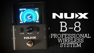 Video thumbnail for NUX B-8 Professional Wireless System by Pedal of the Day