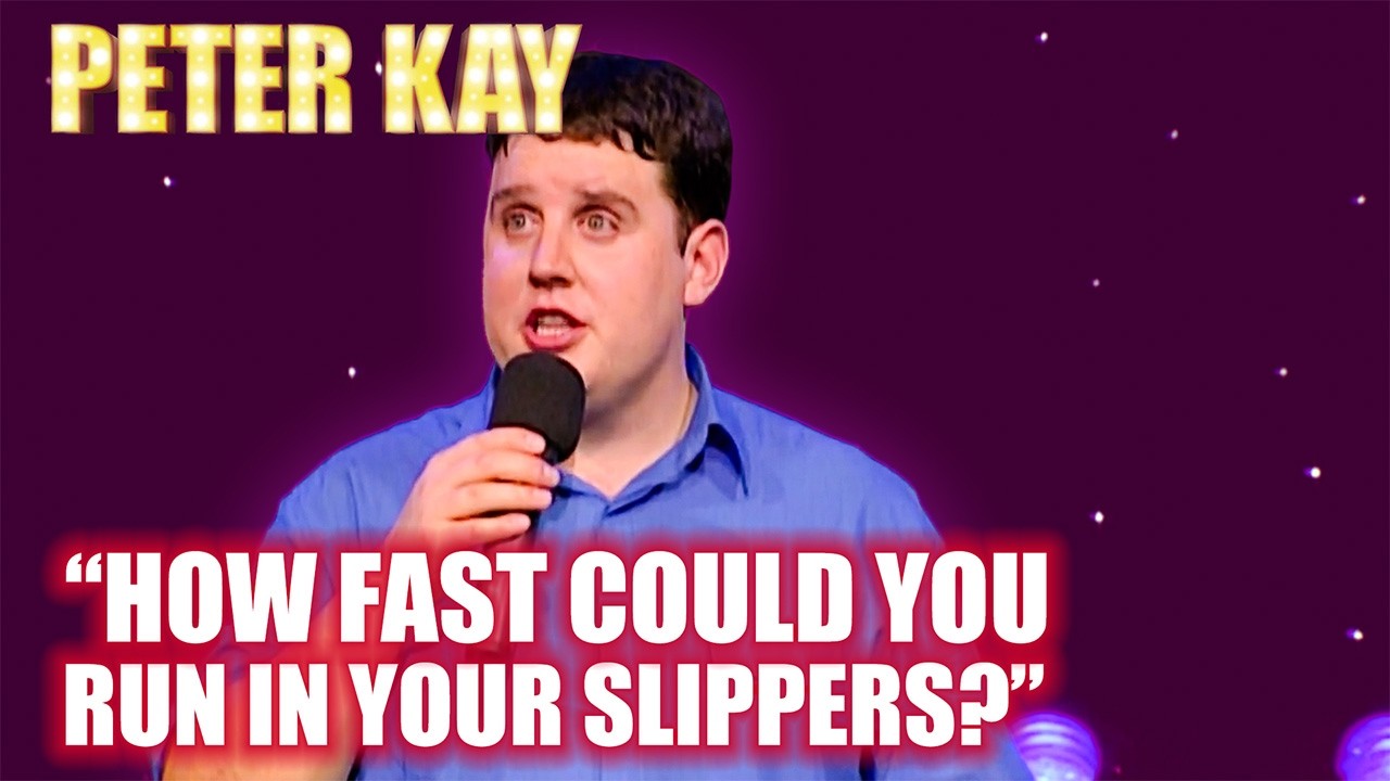 Peter Kay: How Fast Could You Run In Your Slippers? | Stand-Up Comedy Compilation | Peter Kay