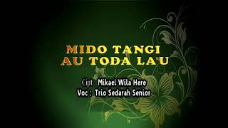 Download lagu LAGU SABU MIDO TANGI AU TODA LAU mp3