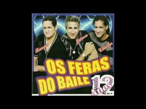 Os Feras do Baile - Abrigo/Chalala I Love
