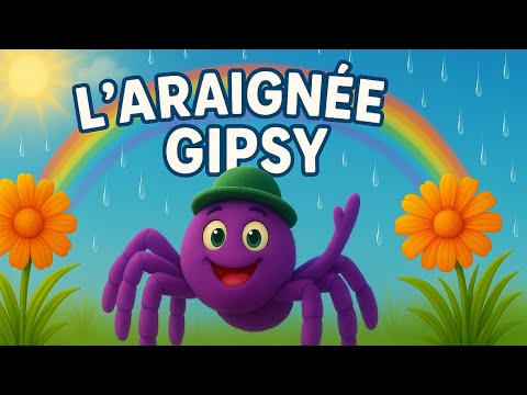 L'Araignée Gipsy 🕷️ - Chansons pour enfants