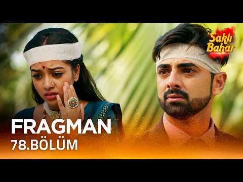Saklı Bahar Hint Dizisi 78. Bölüm Fragmanı