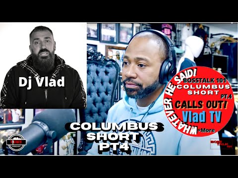 Columbus Short Call Out Vlad TV and Tells Black people Not to go on his Show! (Part 4)
