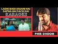Ladki Badi Anjani Hai [ Kuch kuch Hota Hai movie ] Original HD Karaoke With Scrolling Lyrics