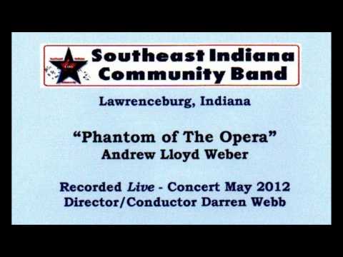 The Southeast Indiana Community Band - The Phantom of The Opera.wmv