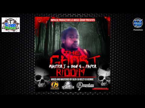 Master J and Don G - Paper [The Ghost Riddim] - Soca 2017