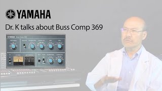 Yamaha CL Series & QL Series: Dr. K Talks about Buss Comp 369