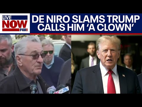 Robert De Niro calls Trump a clown amid trial, endorses Biden | LiveNOW from FOX