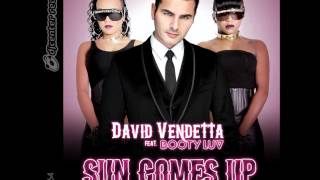 DAVID VENDETTA feat. BOOTY LUV - SUN COMES UP