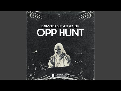 Opp Hunt (feat. Suave & PFA Leek)