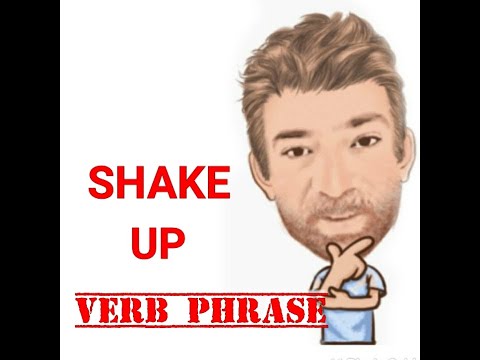 English Tutor Nick P Verb Phrase (398) Shake Up - Four Meanings
