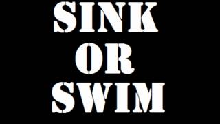 Sink Or Swim - Song One