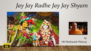 Jay Jay Radhe by HH Radhanath Maharaj