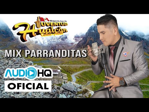 Orq. Super Mix Juventud Hualcan - MIX PARRANDITAS (Primicia 2021)Tania Producciones✓