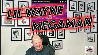 LIL WAYNE - MEGAMAN | REACTION! | CARTER 4