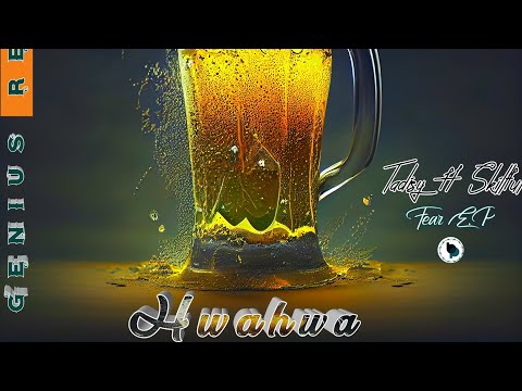 Tadisy ft Skillful - Hwahwa (Official Audio)