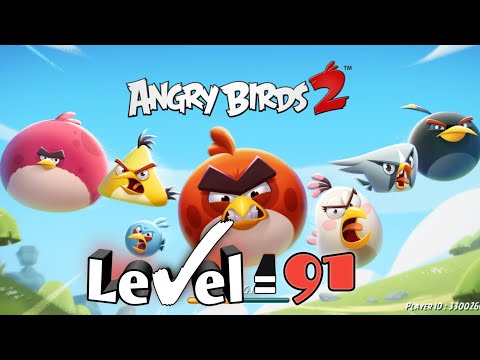 Angry Birds 2 Level 91 Complete Guide - Full Fun