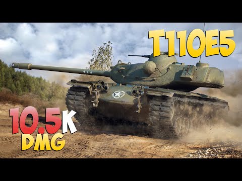 T110E5 - 5 Kills 10.5K DMG - Shattered in the beginning! - World Of Tanks