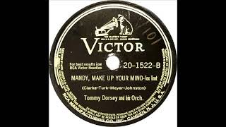 Tommy Dorsey - Mandy Make Up Your Mind