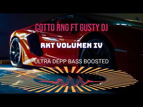 Cotto Rng ft Gusty DJ - RKT Volumen IV BASS BOOSTED 1080p ULTRA DEEP CAR MUSIC