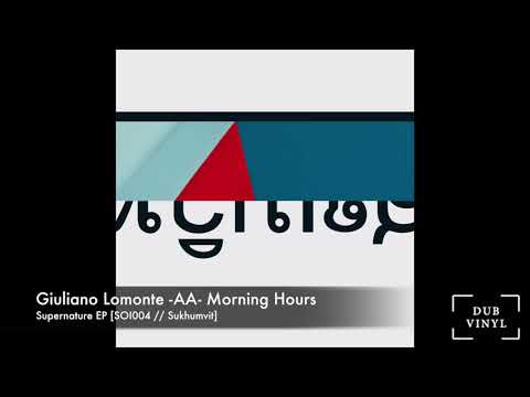 Giuliano Lomonte -AA- Morning Hours [SOI004//SUKHUMVIT]