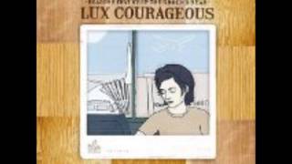 Lux Curageous- Everything You Wanted