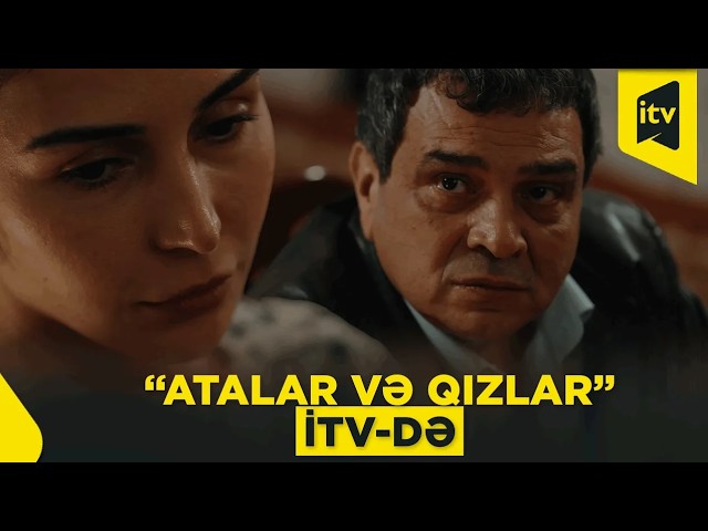 “Atalar və qızlar” serialı həftəiçi dörd gün saat 19:10-da İctimai Televiziyanın efirində