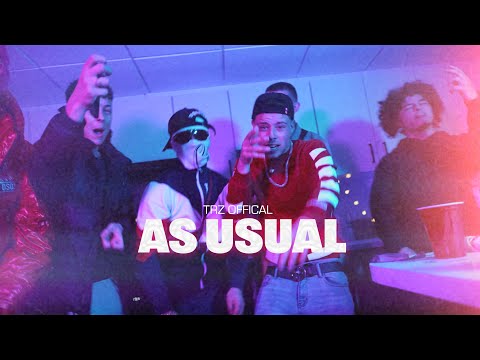 TRZ Official - As Usual (Official Music Video)