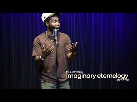 Steven Willis - Imaginary Etemology | Spoken Word Poetry