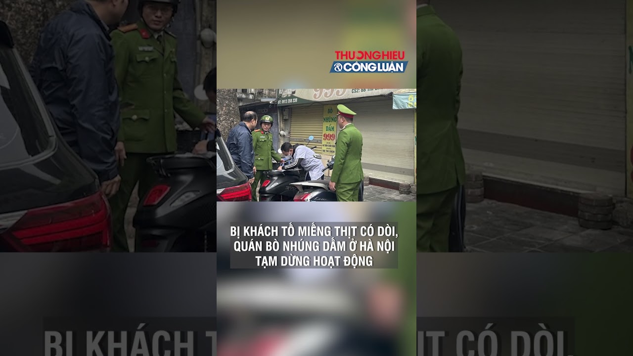 Quán bò nhúng dấm nổi tiếng Hà Nội bị tố thịt bò “có dòi”, t…