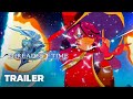 Threads of Time TGS 2024 Trailer