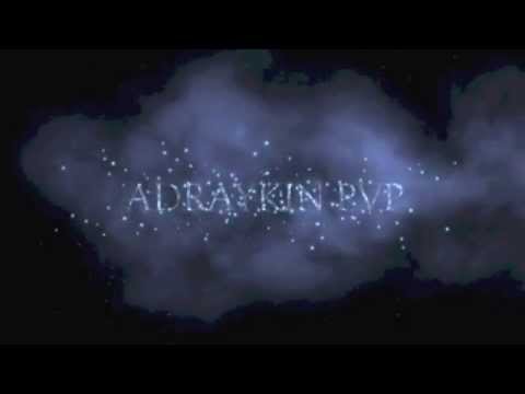Adraykin PVP - Intro