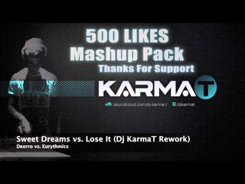 Deorro vs. Eurythmics - Sweet Dreams vs. Lose It (Dj KarmaT Rework)