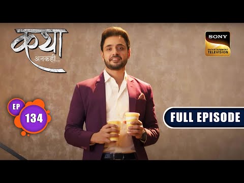 Lockdown Situation | Katha Ankahee - Ep 134 | Full Episode | 8 June 2023