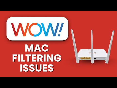Fix Wow Router Mac Filtering Issues Quick Setup Troubleshoot