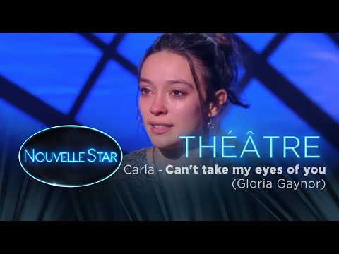CARLA : "Can't take my eyes of you" - Théâtre - Nouvelle Star 2017