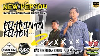 Download lagu New Person Music | Pelaminan Kelabu | Suara Emas Bupati Muara Enim Bpk Edison | Beken Production mp3