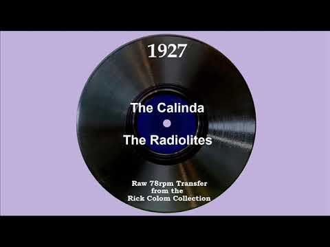 1927 Radiolites - The Calinda (Scrappy Lambert, vocal)