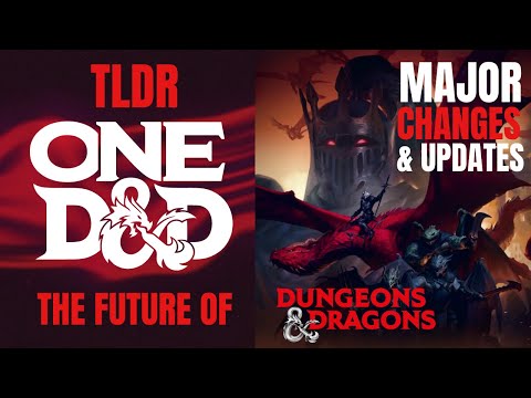 ONE D&D TL;DR - Major Updates & Changes Summary