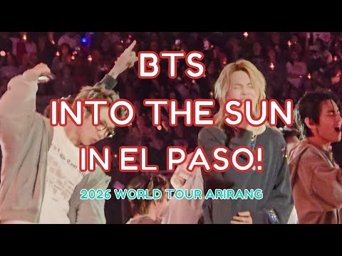 4K - BTS (방탄소년단) - INTO THE SUN - 2026 WORLD TOUR ARIRANG - EL PASO - 직캠 FANCAM - 5/2/26