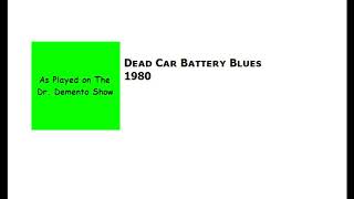 Dead Car Battery Blues [1980 Demo from The Dr. Demento Show]