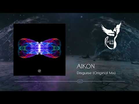 PREMIERE: AIKON - Disguise (Original Mix) [Renaissance Records]