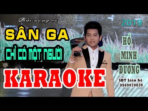 KARAOKE SÂN GA CHỈ CÓ MỘT NGƯỜI | HỒ MINH ĐƯƠNG.