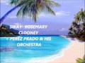 Sway-Rosemary Clooney + Perez Prado & His ...
